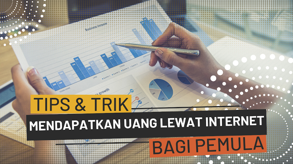 Cara Menghasilkan Uang Lewat Internet dengan mudah bagi pemula